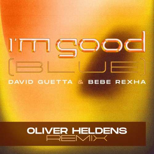 I'm Good (Blue) - Oliver Heldens Remix